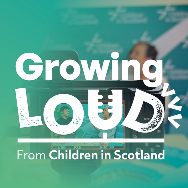 Artwork for Growing Loud by Children in Scotland