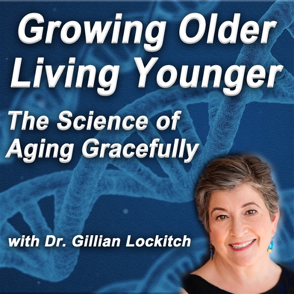 Artwork for Growing Older Living Younger: About longevity, wellness, healthspan,
