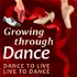 Growing Through Dance Podcast Dance to Live, Live to Dance