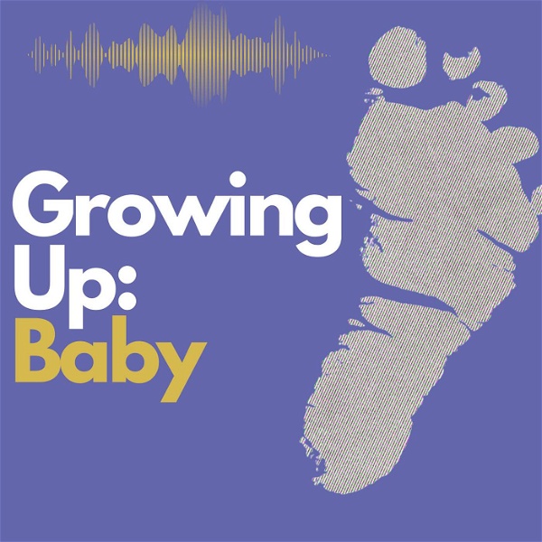 Artwork for Growing Up: Baby