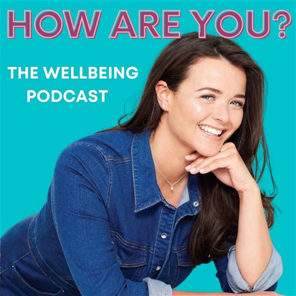 Artwork for How Are You? The Wellbeing Podcast