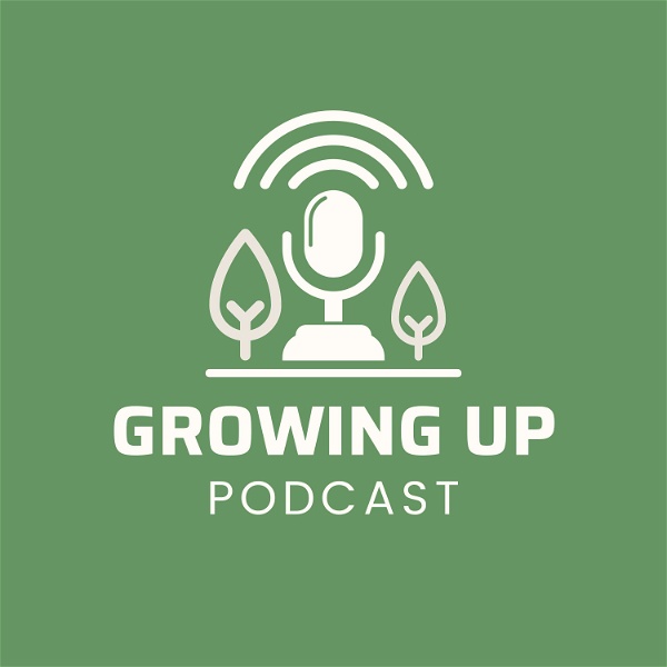 Artwork for Growing Up Podcast