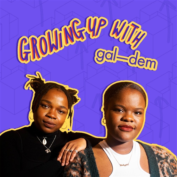 Artwork for Growing up with gal-dem