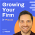 Growing Your Firm | Strategies for Accountants, CPA's, Bookkeepers , and Tax Professionals