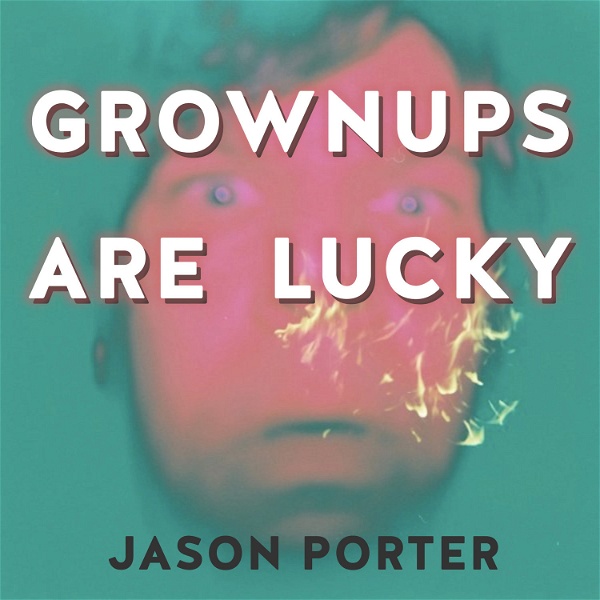 Artwork for Grownups Are Lucky