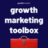 Growth Marketing Toolbox