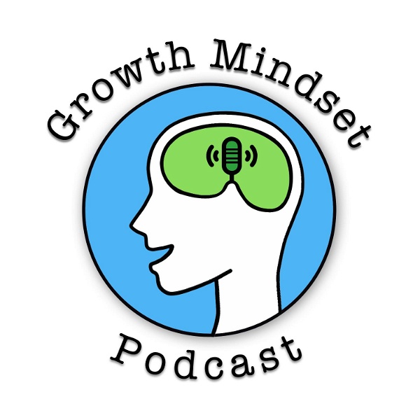 Artwork for Growth Mindset Podcast