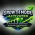 Growth Mode Activated Podcast