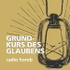 Grundkurs des Glaubens - radio horeb