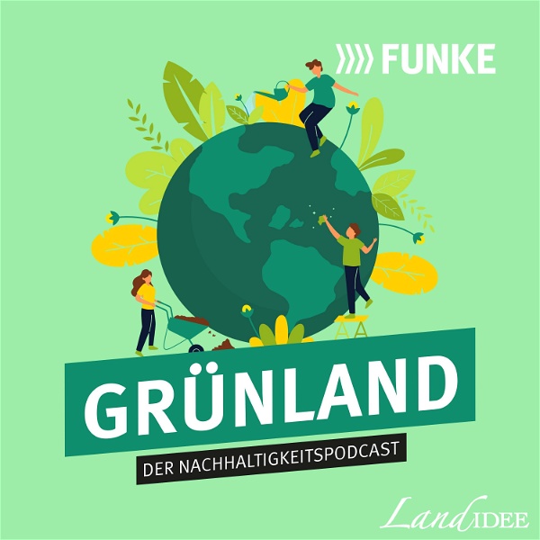 Artwork for GRÜNLAND – Der Nachhaltigkeitspodcast
