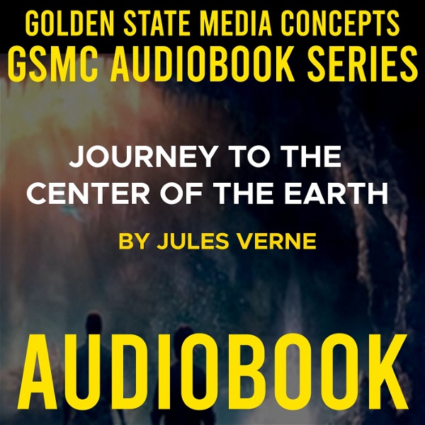 Artwork for GSMC Audiobook Series: Journey to the Center of the Earth by Jules Verne