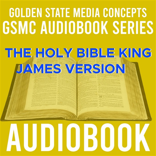 Artwork for GSMC Audiobook Series: The Holy Bible King James Version