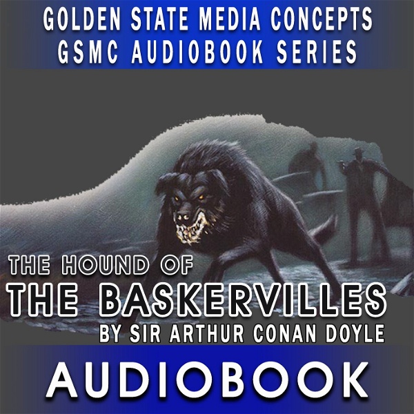 Artwork for GSMC Audiobook Series: The Hound of the Baskervilles by Sir Arthur Conan Doyle