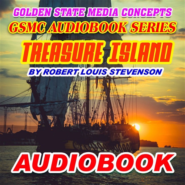 Artwork for GSMC Audiobook Series: Treasure Island by Robert Louis Stevenson