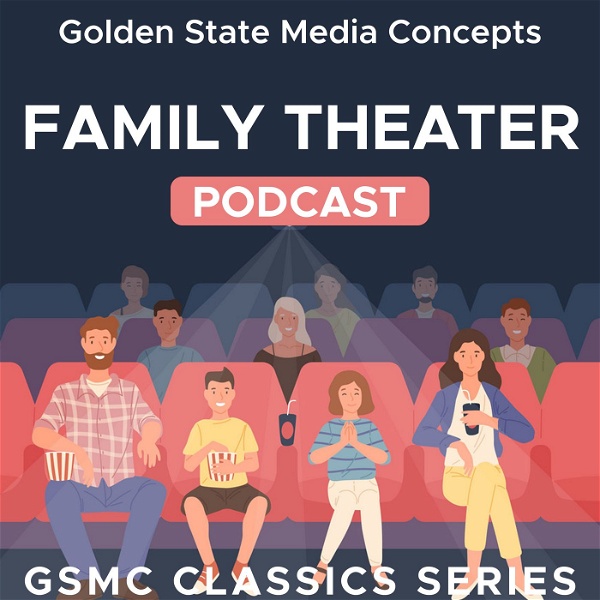 Artwork for GSMC Classics: Family Theater