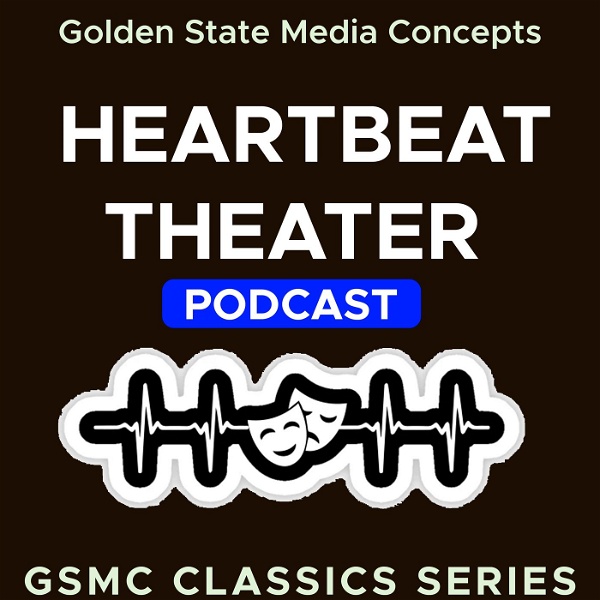Artwork for GSMC Classics: Heartbeat Theater