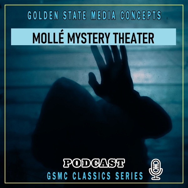 Artwork for GSMC Classics: Mollé Mystery Theater