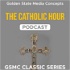 GSMC Classics: The Catholic Hour