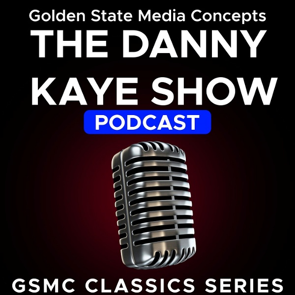 Artwork for GSMC Classics: The Danny Kaye Show