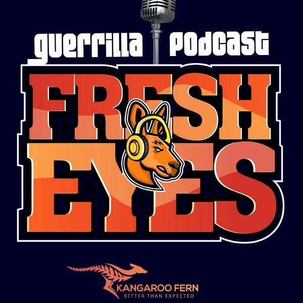 Artwork for Guerrilla Podcast : Fresh Eyes