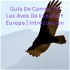 Guía De Campo De Las Aves De España Y Europa | Introduccion
