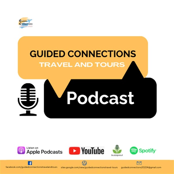Artwork for Guided Connections Travel and Tours Podcast