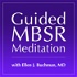 Guided MBSR Meditation with Ellen J. Buchman, MD