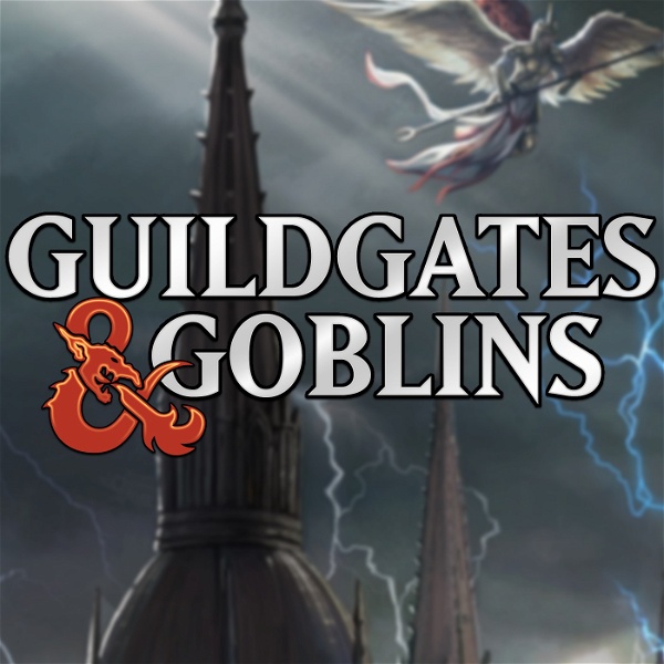 Artwork for Guildgates & Goblins: A Dungeons & Dragons Podcast!