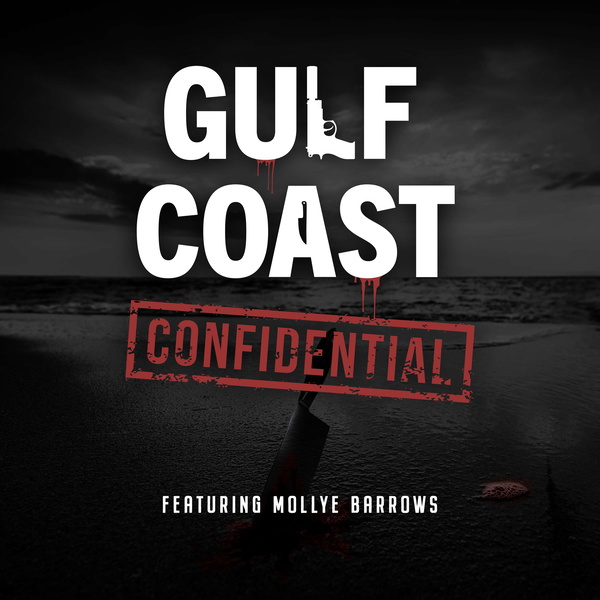 Artwork for Gulf Coast Confidential with Mollye Barrows