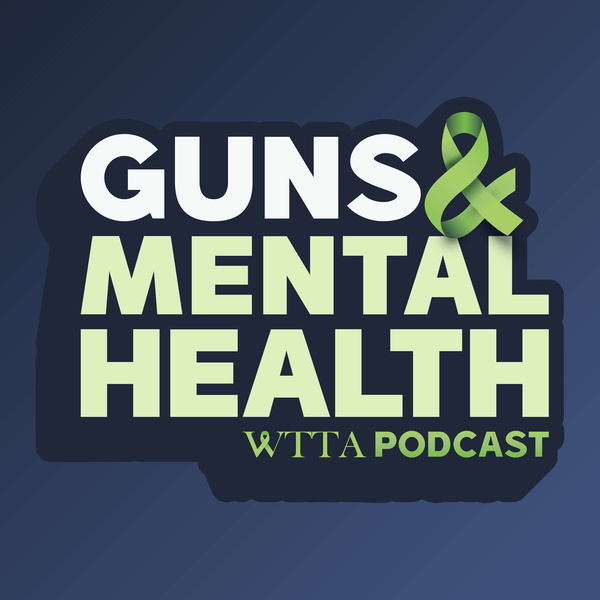 Artwork for Guns and Mental Health by Walk the Talk America