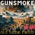 Gunsmoke - Old Time Radio