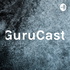 GuruCast