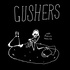 Gushers