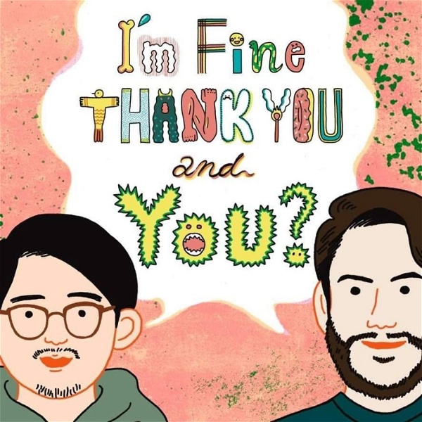 Artwork for I'm Fine, Thank You. And You?