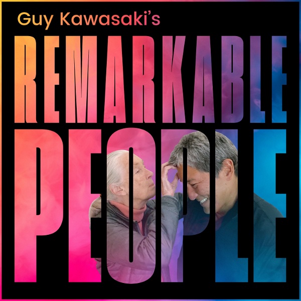 Artwork for Guy Kawasaki's Remarkable People