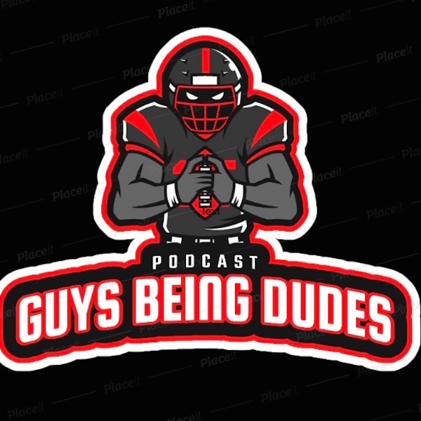 Artwork for Guys Being Dudes Podcast