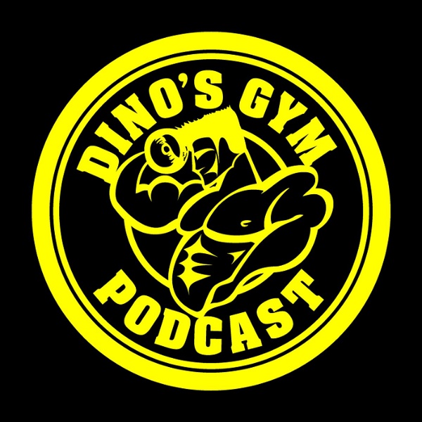 Artwork for Dino’s Gym Podcast