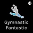 Gymnastic Fantastic