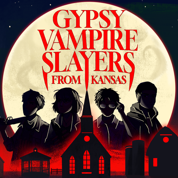 Artwork for Gypsy Vampire Slayers from Kansas