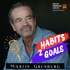 Habits 2 Goals: The Habit Factor® Podcast with Martin Grunburg