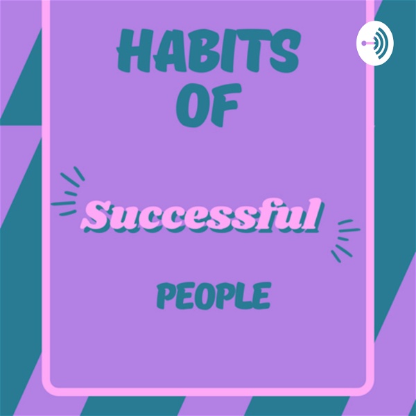 Artwork for HABITS OF SUCCESSFUL PEOPLE