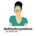 Habitudes positives