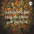 Hablando del Hoy en Chile por Varinia