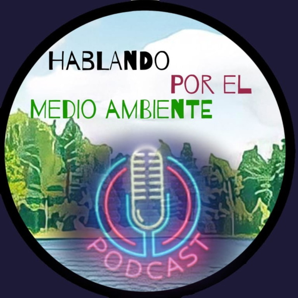 Artwork for HABLANDO POR EL MEDIO AMBIENTE