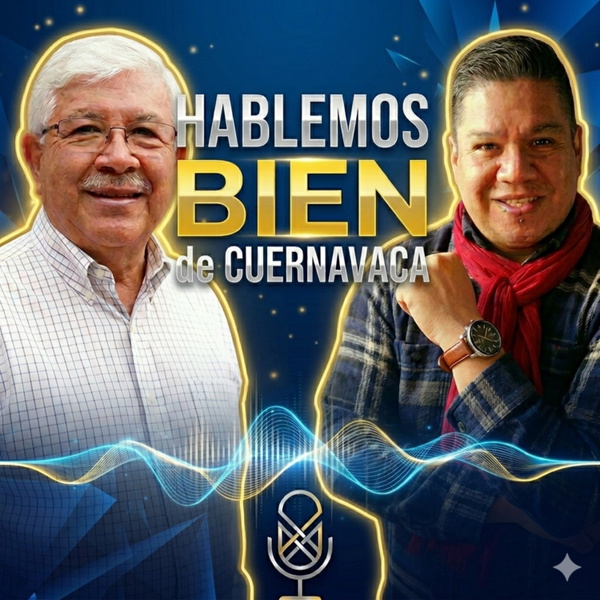 Artwork for Hablemos bien de Cuernavaca