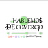 Hablemos De Comercio