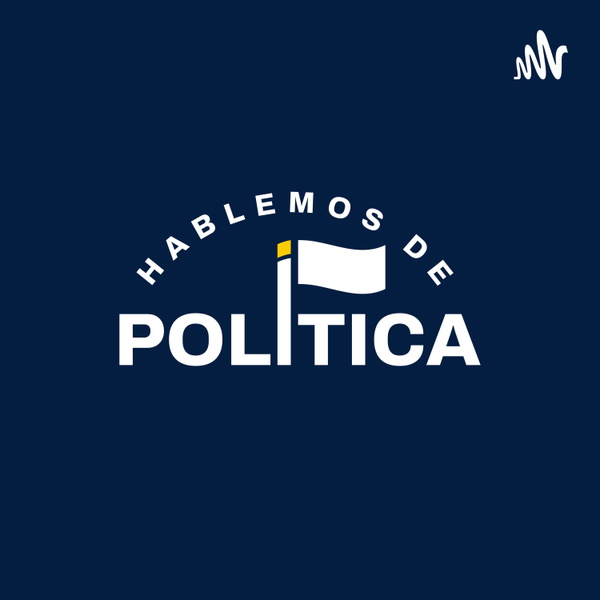 Artwork for HABLEMOS DE POLÍTICA