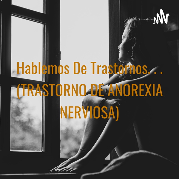 Artwork for Hablemos De Trastornos. . .