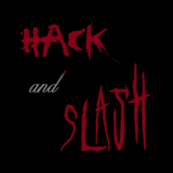 Artwork for Hack and Slash: A Horror Podcast