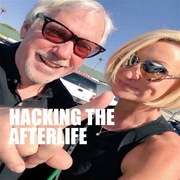Artwork for Hacking The Afterlife podcast